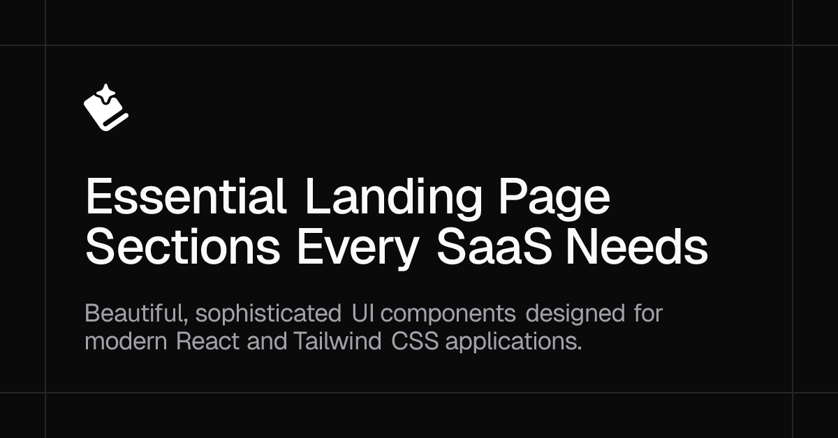 Essential Landing Page Sections Every SaaS Needs