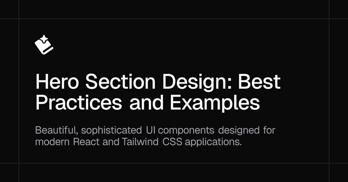 Hero Section Design: Best Practices and Examples