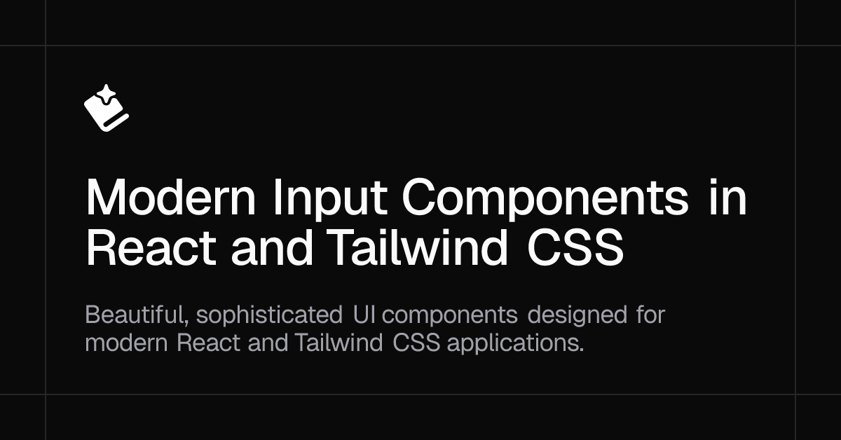 Modern Input Components in React and Tailwind CSS
